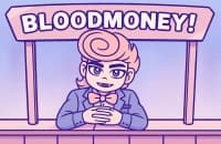 BLOODMONEY!